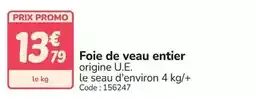 Promocash Promo - foie de veau entier offre