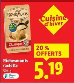 Lidl Richesmonts - richesmonts raclette offre