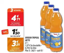 Netto Boisson tropical netto offre