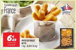 Netto Frites de poulet netto offre