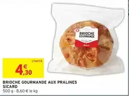 Intermarché Express Brioche gourmande aux pralines offre