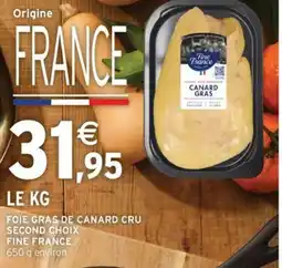Intermarché Hyper Foie gras de canard cru second choix fine france offre
