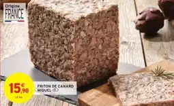 Intermarché Hyper Friton de canard miquel offre