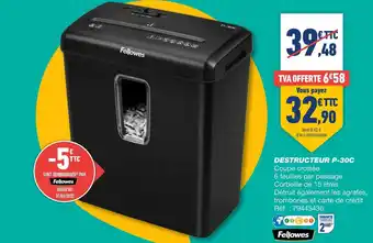 Bureau Vallée Fellowes destructeur p-30c offre