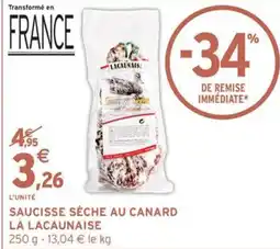 Intermarché Hyper Saucisse sèche au canard la lacaunaisex offre