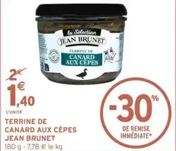 Intermarché Hyper Terrine de canard aux cepes jean brunet offre