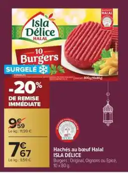Carrefour Market Hachés au bœuf Halal ISLA DÉLICE offre