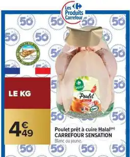 Carrefour Market Poulet prêt à cuire Halal CARREFOUR SENSATION offre