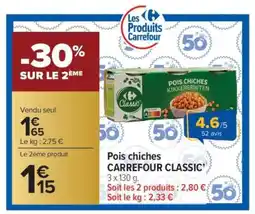 Carrefour Market Pois chiches CARREFOUR CLASSIC' offre