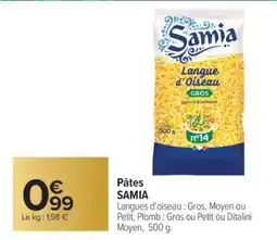 Carrefour Market PÂTES “SAMIA” offre