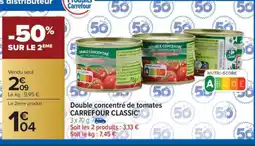 Carrefour Market Double concentré de tomates CARREFOUR CLASSIC’ offre