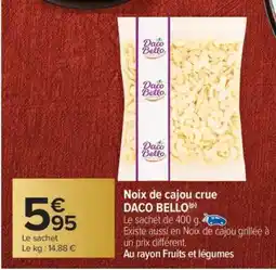 Carrefour Market Noix de cajou crue DACO BELLO offre