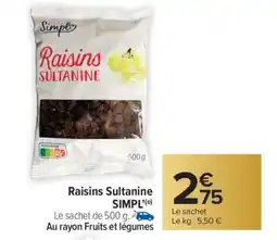 Carrefour Market Raisins Sultanine SIMPL offre
