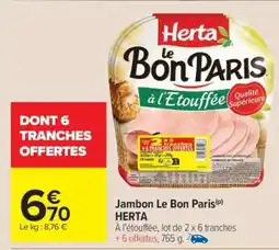 Carrefour Market Jambon Le Bon Paris Herta offre