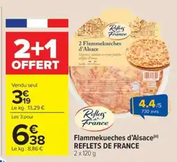 Carrefour Market Flammekueches d'Alsace REFLETS DE FRANCE offre