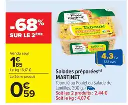 Carrefour Market Salades préparées MARTINET offre