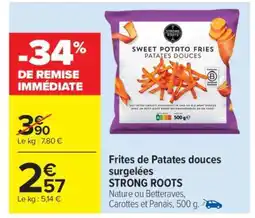 Carrefour Market FRITES DE PATATES DOUCES SURGELÉES “STRONG ROOTS” offre