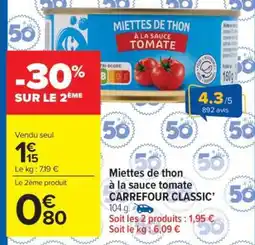 Carrefour Market Miettes de thon à la sauce tomate CARREFOUR CLASSIC' offre