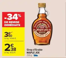 Carrefour Market Sirop D'erable Maple Joe offre