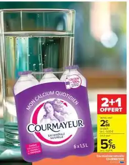Carrefour Market Eau minérale naturelle COURMAYEUR 6 x 1.5 L offre