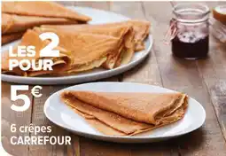 Carrefour 6 crêpes CARREFOUR offre