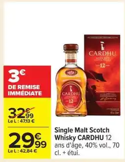 Carrefour Single Malt Scotch Whisky CARDHU 12 ans d'âge offre