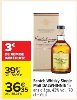 Carrefour Scotch Whisky Single Malt DALWHINNIE 15 ans offre