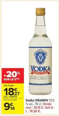 Carrefour Vodka VIKANOV offre