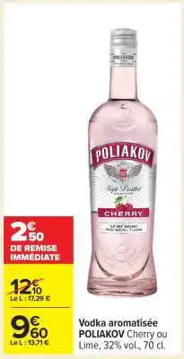 Carrefour Vodka aromatisée POLIAKOV Cherry ou Lime offre