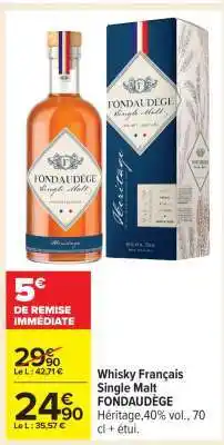 Carrefour Whisky Français Single Malt FONDAUDÈGE offre
