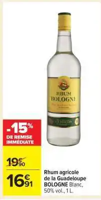 Carrefour Rhum Bologne offre