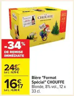 Carrefour Bière Format Spécial CHOUFFE offre