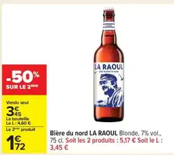 Carrefour Bière du nord LA RAOUL offre