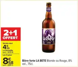 Carrefour Bière forte LA BETE offre