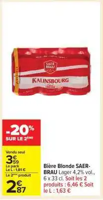 Carrefour Bière blonde SAER-BRAU offre