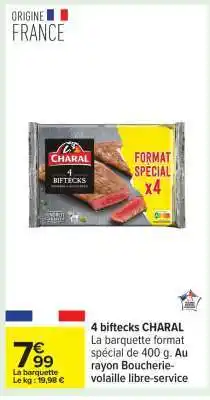 Carrefour 4 Biftecks CHARAL offre