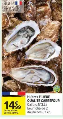 Carrefour Huîtres FILIERE QUALITE CARREFOUR offre