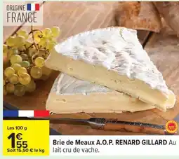 Carrefour Brie de Meaux A.O.P. RENARD GILLARD offre
