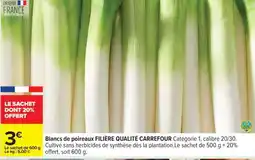 Carrefour Blancs de poireaux FILIÈRE QUALITÉ CARREFOUR offre