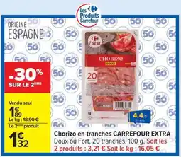 Carrefour Chorizo en tranches CARREFOUR EXTRA offre