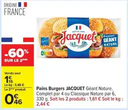 Carrefour Pains Burgers JACQUET Géant Nature offre
