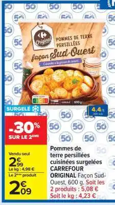 Carrefour Pommes de terre persillées cuisinées surgelées CARREFOUR ORIGINAL Façon Sud-Ouest, 600 g offre