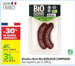 Carrefour Boudins Noirs Bio BONJOUR CAMPAGNE offre