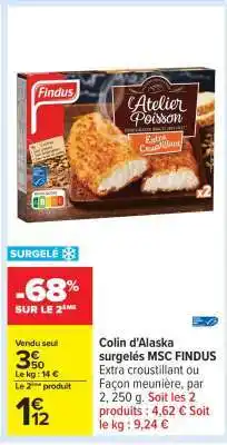 Carrefour Colin d'Alaska surgelés MSC FINDUS offre