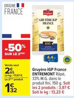 Carrefour Gruyère IGP France ENTREMONT offre