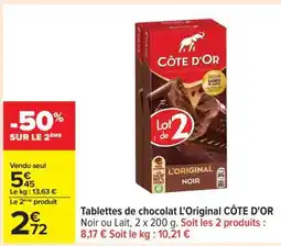 Carrefour TABLETTES DE CHOCOLAT L'ORIGINAL CÔTE D'OR offre