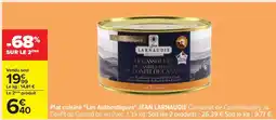Carrefour Plat cuisiné Les Authentiques JEAN LARNAUDIE offre
