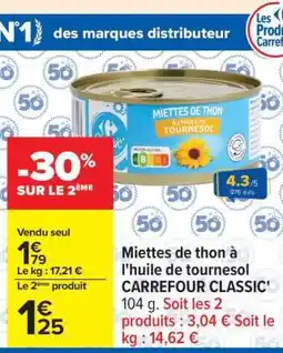 Carrefour Miettes de thon à l'huile de tournesol CARREFOUR CLASSIC' offre