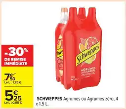 Carrefour SCHWEPPES Agrumes ou Agrumes zéro, 4 x 1,5 L offre