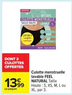Carrefour Culotte menstruelle lavable FEEL NATURAL offre